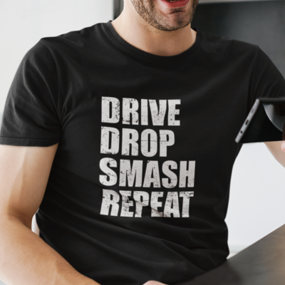Drive Drop Smash Repeat Pickleball Shirt